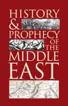 History and Prophecy of the Middle East reviews