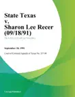 State Texas v. Sharon Lee Recer synopsis, comments