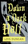 Down a Dark Hall synopsis, comments