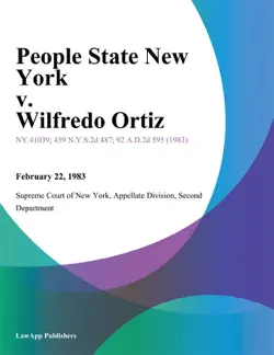 people state new york v. wilfredo ortiz book cover image