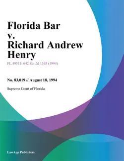 florida bar v. richard andrew henry imagen de la portada del libro