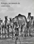 Etiopia, un mundo de contrastes synopsis, comments