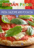 Pizza, Calzone and Focaccia synopsis, comments
