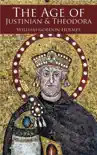 The Age of Justinian & Theodora (Illustrated) sinopsis y comentarios