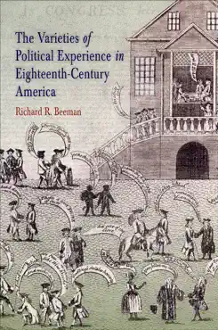 the varieties of political experience in eighteenth-century america book cover image