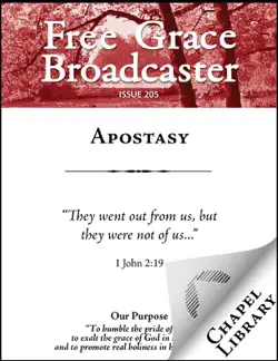 free grace broadcaster - issue 205 - apostasy book cover image
