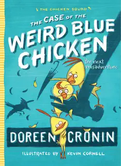 the case of the weird blue chicken book cover image