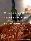 Slow Food - 7 Quick and Easy Recipes synopsis, comments