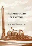 The Spirituality of Fasting synopsis, comments