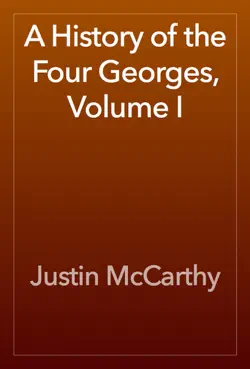 a history of the four georges, volume i book cover image