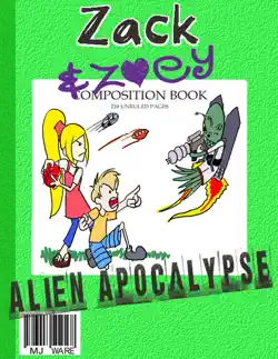 zack & zoey's alien apocalypse -or- alien busting ninja adventure book cover image