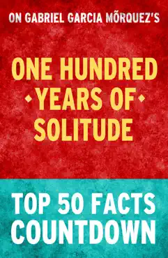 one hundred years of solitude by gabriel garcia marquez: top 50 facts countdown imagen de la portada del libro