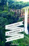 Mauritius Travel Guide and Maps for Tourists synopsis, comments