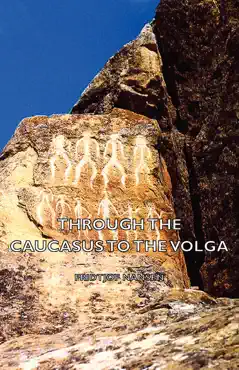 through the caucasus to the volga imagen de la portada del libro