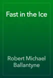 Fast in the Ice reviews