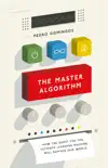 The Master Algorithm sinopsis y comentarios