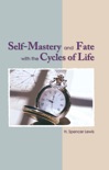 Self-Mastery and Fate with the Cycles of Life book summary, reviews and download
