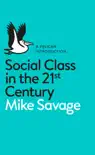 Social Class in the 21st Century synopsis, comments