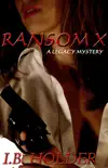 Ransom X synopsis, comments