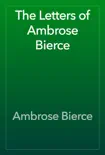 The Letters of Ambrose Bierce synopsis, comments