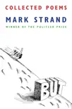Collected Poems of Mark Strand synopsis, comments