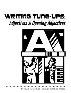 writing tune-ups: adjectives & opening adjectives book cover image