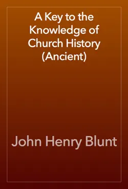 a key to the knowledge of church history (ancient) book cover image