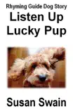 Listen Up Lucky Pup synopsis, comments