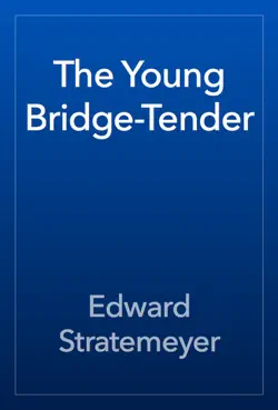 the young bridge-tender book cover image