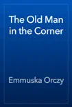The Old Man in the Corner e-book