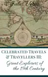 Celebrated Travels and Travellers Part III reviews