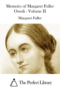 memoirs of margaret fuller ossoli - volume ii book cover image