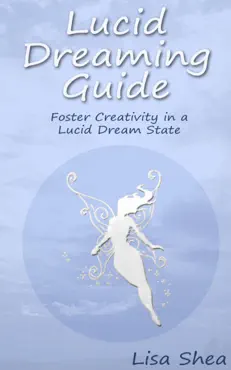 lucid dreaming guide - foster creativity in a lucid dream state imagen de la portada del libro