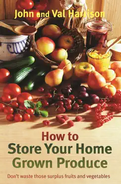how to store your home grown produce book cover image