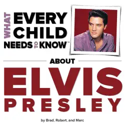 what every child needs to know about elvis presley book cover image