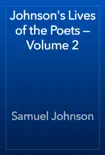 Johnson's Lives of the Poets — Volume 2 e-book