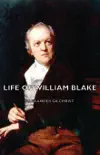 Life of William Blake synopsis, comments