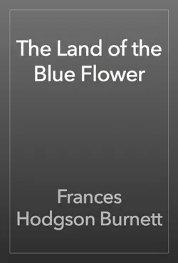 the land of the blue flower book cover image