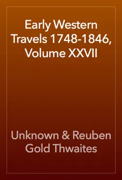 early western travels 1748-1846, volume xxvii book cover image