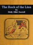 The Rock of the Lion synopsis, comments