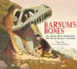 Barnum's Bones sinopsis y comentarios