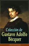 Colección de Gustavo Adolfo Bécquer sinopsis y comentarios