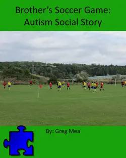 brother’s soccer game: autism social story book cover image