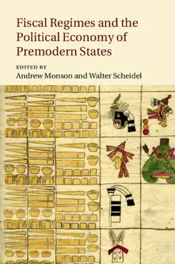 fiscal regimes and the political economy of premodern states book cover image