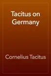Tacitus on Germany synopsis, comments