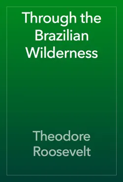 through the brazilian wilderness book cover image