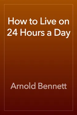 how to live on 24 hours a day book cover image