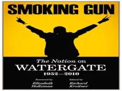 smoking gun, the nation on watergate, 1952-2010 book cover image