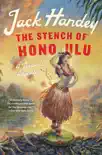The Stench of Honolulu synopsis, comments