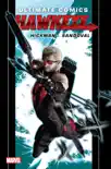 Ultimate Comics Hawkeye by Jonathan Hickman synopsis, comments
